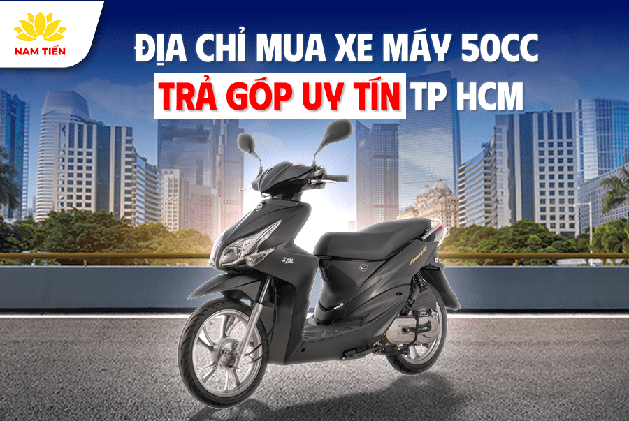 dia-chi-mua-xe-may-50cc-tra-gop-tphcm