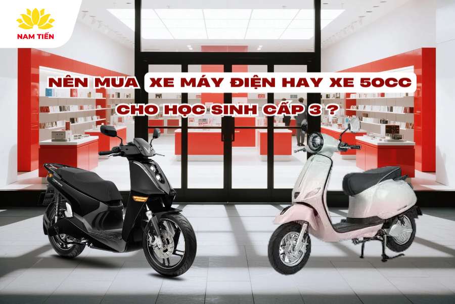 Nên mua xe máy điện hay xe 50cc cho học sinh cấp 3?