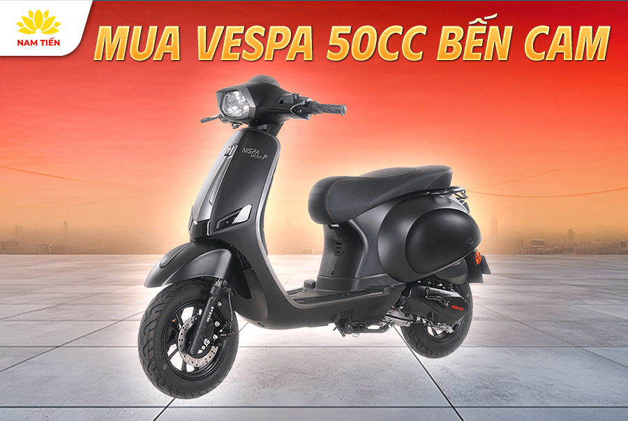 Mua Vespa 50cc Bến Cam Uy Tín