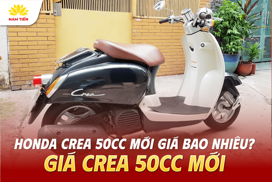 Honda Crea 50cc Mới Giá Bao Nhiêu? Giá Crea 50cc Mới