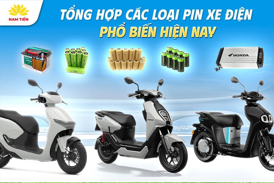 Tổng Hợp Các Loại Pin Xe Máy Điện Phổ Biến Hiện Nay