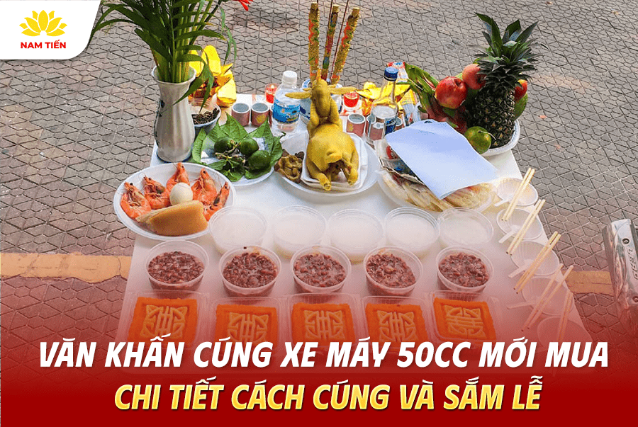 Văn Khấn Cúng Xe Máy Mới Mua - Chi Tiết Cách Cúng Và Sắm Lễ