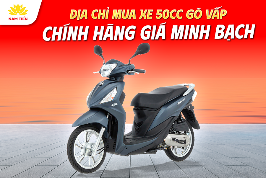 Địa Chỉ Mua Xe 50cc Gò Vấp Chính Hãng Giá Minh Bạch