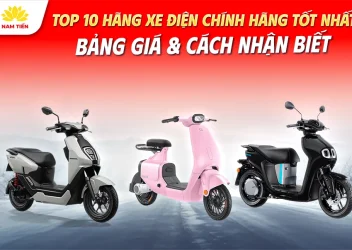 Top 10 Hãng Xe Điện Chính Hãng Tốt Nhất: Bảng Giá & Cách Nhận Biết