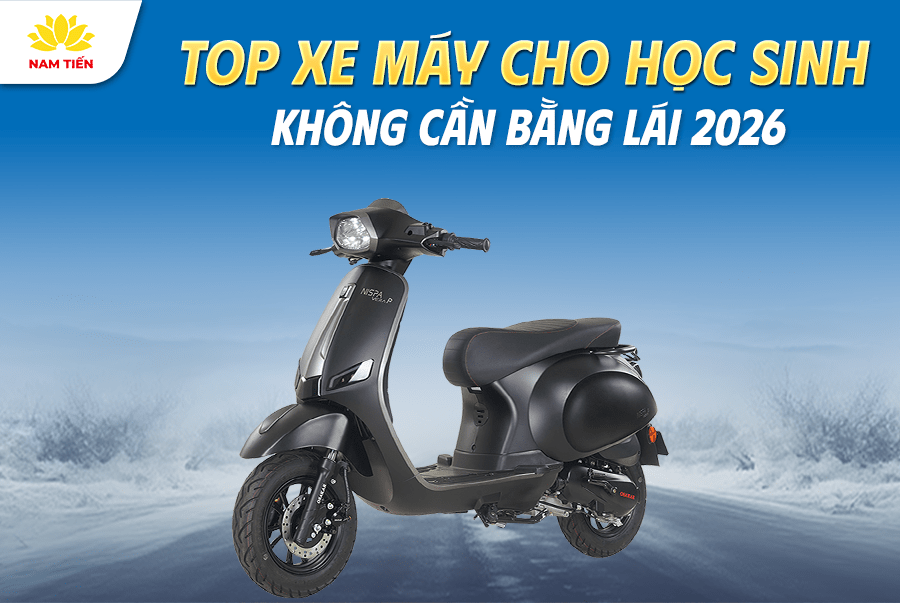 Top Xe Máy Cho Học Sinh Không Cần Bằng Lái 2026