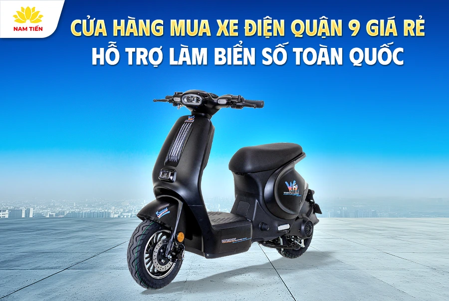 cua-hang-mua-xe-dien-quan-9-gia-re-ho-tro-lam-bien-so-toan-quoc