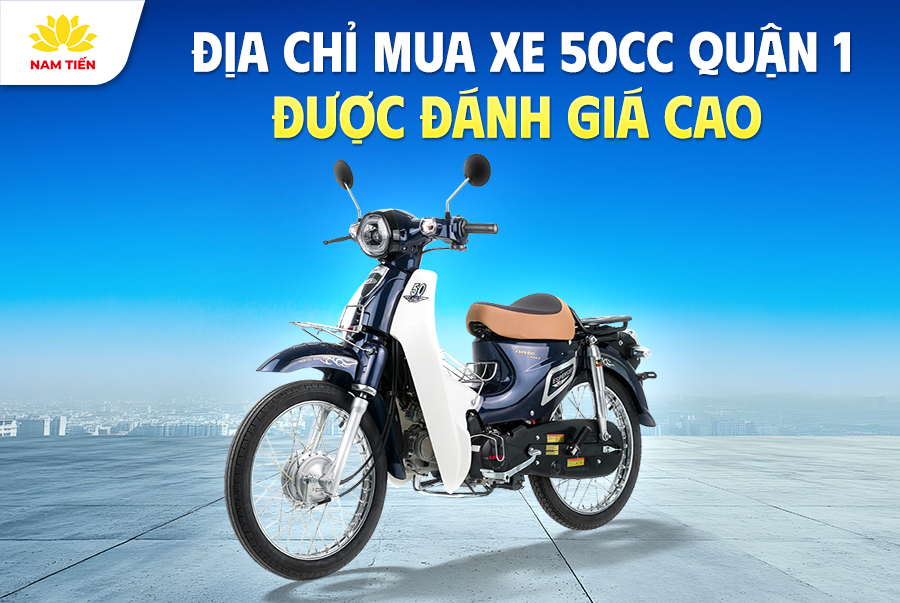Địa Chỉ Mua Xe 50cc Quận 1 Được Đánh Giá Cao