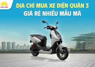 Địa Chỉ Mua Xe Điện Quận 3 Giá Rẻ Nhiều Mẫu Xe Mới