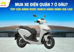 Mua Xe Điện Quận 7 Ở Đâu? Top Cửa Hàng Được Khách Hàng Đánh Giá Cao