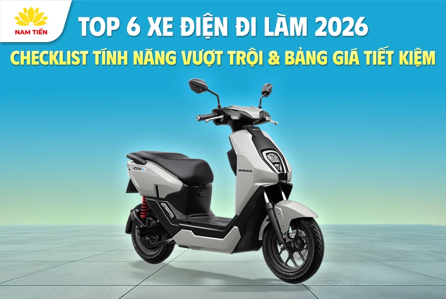 top-6-xe-dien-di-lam-2026-checklist-tinh-nang-vuot-troi-va-bang