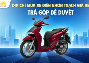 Địa Chỉ Mua Xe Điện Nhơn Trạch Giá Rẻ – Trả Góp Dễ Duyệt