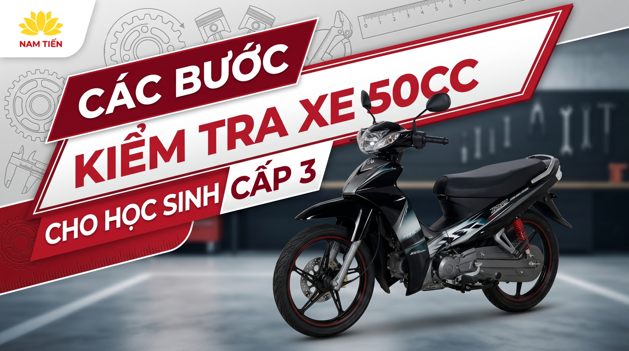 Các Bước Kiểm Tra Xe 50cc Cho Học Sinh Cấp 3