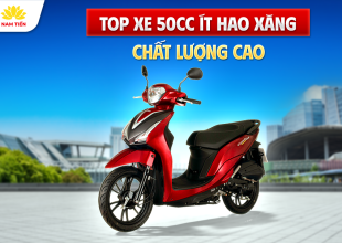 Top Xe 50cc Ít Hao Xăng Chắt Lượng Cao