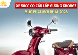 Xe 50cc Có Cần Lắp Gương Không? Mức Phạt Mới Nhất 2026