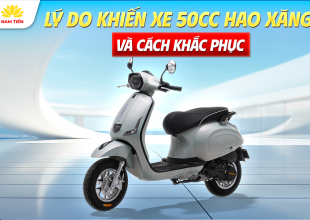 Lý Do Khiến Xe 50cc Hao Xăng Và Cách Khắc Phục