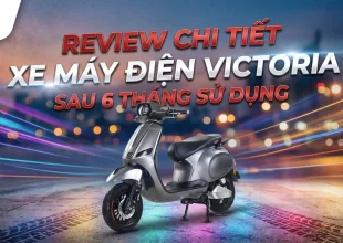 Review Chi Tiết Xe Máy Điện Victoria Sau 6 Tháng Sử Dụng