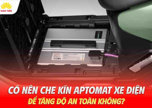 Có nên che kín aptomat xe điện để tăng độ an toàn không?