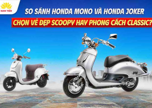 So sánh Honda Mono và Honda Joker: Chọn vẻ đẹp Scoopy hay phong cách Classic? 