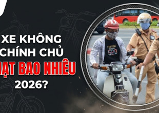 Xe Không Chính Chủ Phạt Bao Nhiêu 2026?
