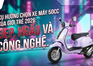 Xu hướng chọn xe máy 50cc của giới trẻ 2026: Đẹp, ngầu và công nghệ 