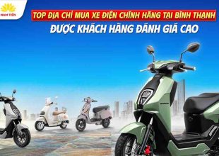 Top Địa Chỉ Mua Xe Điện Chính Hãng Tại Bình Thạnh Được Khách Hàng Đánh Giá Cao 