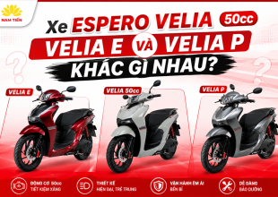Xe Espero Velia 50cc, Velia E Và Velia P Khác Gì Nhau?