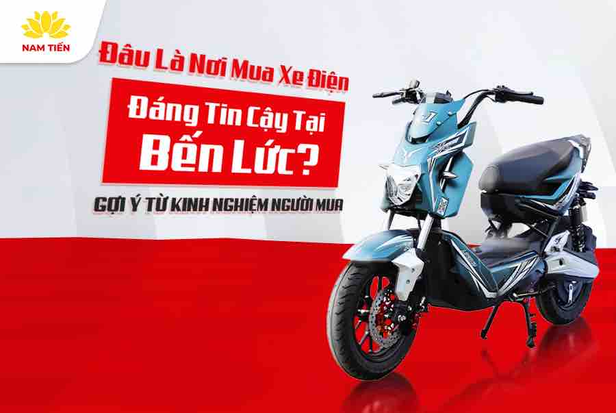 dau-la-noi-mua-xe-dien-ben-luc
