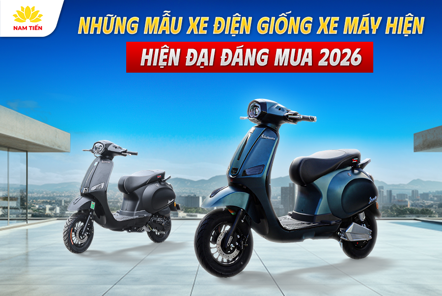 Những Mẫu Xe Điện Giống Xe Máy Hiện Đại Đáng Mua 2026