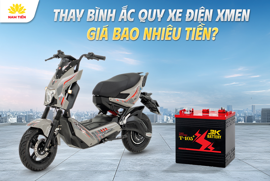 Thay Bình Ắc Quy Xe Điện Xmen Giá Bao Nhiêu Tiền?
