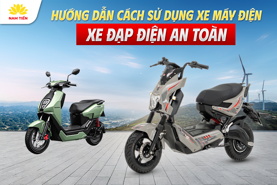 Hướng Dẫn Cách Sử Dụng Xe Máy Điện, Xe Đạp Điện An Toàn